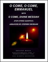 O Come, O Come, Emmanuel with O Come, Divine Messiah (for String Quartet) P.O.D. cover